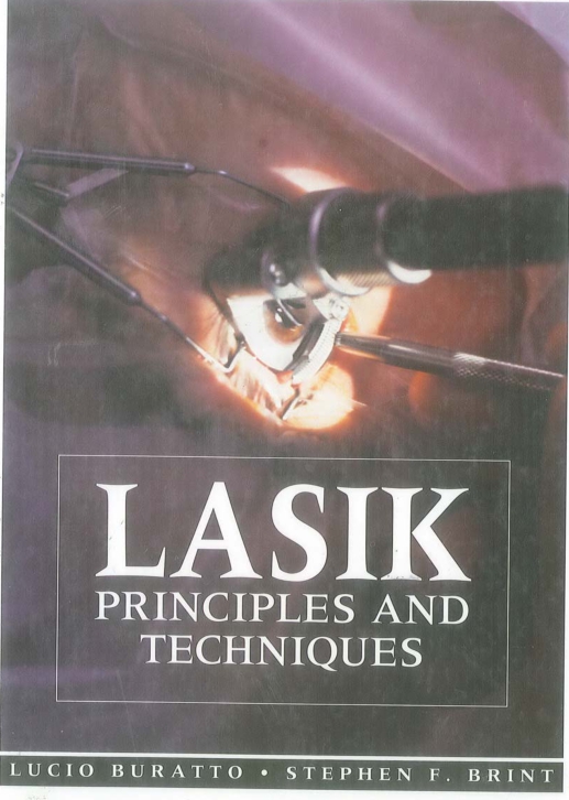 LASIK PRINCIPLES AND TECHNIQUES